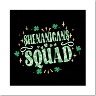 Shenanigans Squad St Patricks Day Posters and Art